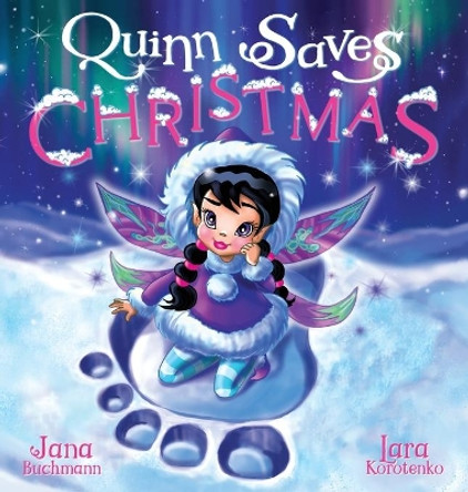 Quinn Saves Christmas by Jana Buchmann 9781735458670 Quinn Saves Christmas by Jana Buchmann 9781735458670