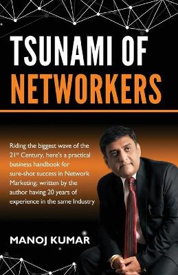 Tsunami of Networkers by Manoj Kumar 9789389530483
