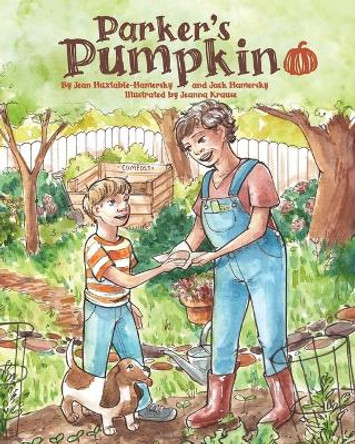 Parker's Pumpkin by Jean Huxtable-Hamersky 9781645387237