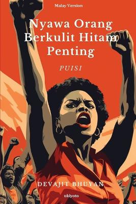 Nyawa Orang Berkulit Hitam Penting by Devajit Bhuyan 9789360164188