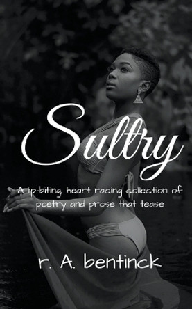 Sultry by Randy Bentinck 9798215120613