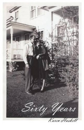 Sixty Years by Karen Haskell 9781944251734