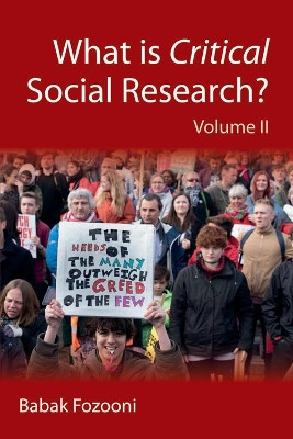 What is Critical Social Research (Volume 2) by Babak Fozooni 9781784564926