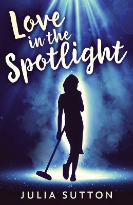 Love In The Spotlight by Julia Sutton 9784824128010
