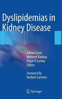 Dyslipidemias in Kidney Disease by Adrian Covic 9781493905140