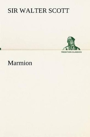 Marmion by Sir Walter Scott 9783849173746