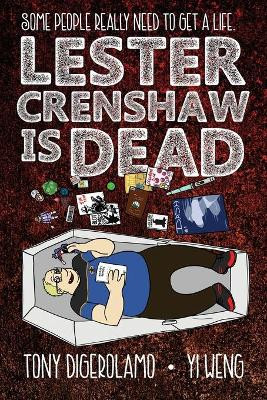 Lester Crenshaw is Dead by Tony Digerolamo 9781939888389