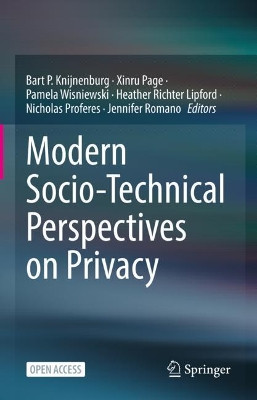 Modern Socio-Technical Perspectives on Privacy by Bart P. Knijnenburg 9783030827854