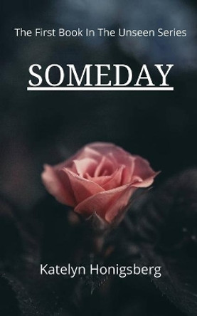 Someday by Katelyn Ruth Honigsberg 9781792352829