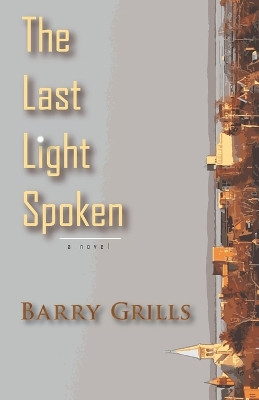 The Last Light Spoken by Barry Grills 9781775138990