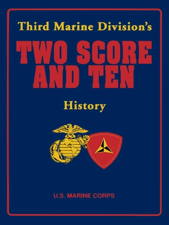 Third Marine Division's Two Score and Ten History by Turner Publishing 9781563110894