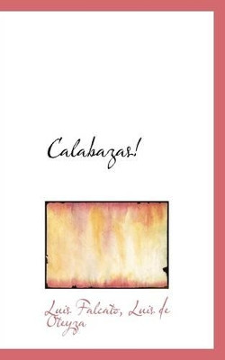 Calabazas! by Luis Falcato 9781110240661