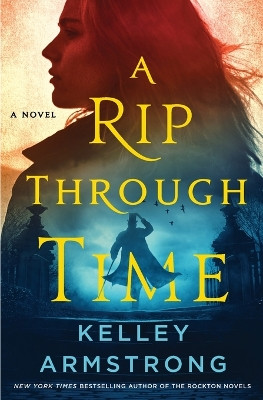 A Rip Through Time by Kelley Armstrong 9781989046524
