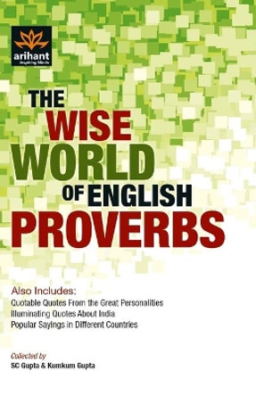 The Wise World of English Proverbs by S.C. Gupta 9788183486361