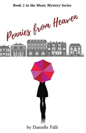 Pennies from Heaven by Danielle Palli 9781736798249
