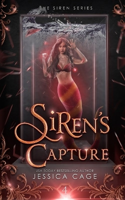 Siren's Capture by Jessica Cage 9781958295298