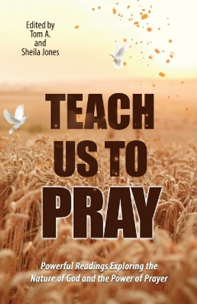 Teach Us to Pray-Daily Power Series by Tom And Sheila Jones 9781958723074