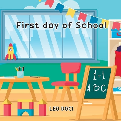 First Day of School by Leo Doci 9781805415282