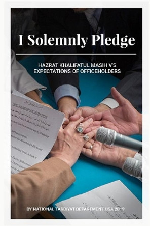 I Solemnly Pledge by USA National Tarbiyat Department 9781948811071