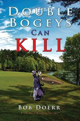 Double Bogeys Can Kill by Bob Doerr 9781648831669