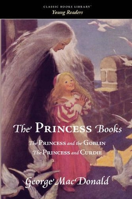 The Princess Books by George MacDonald 9781600968266