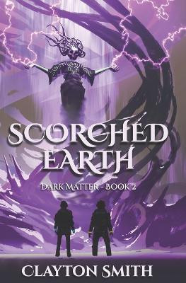 Scorched Earth by Clayton Smith 9781945747052