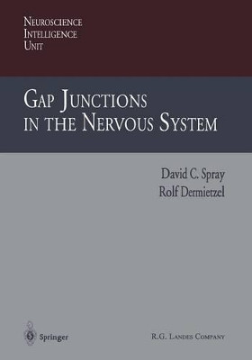 Gap Junctions in the Nervous System by David C. Spray 9783662219379