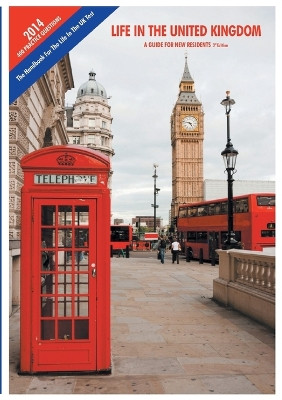 Life in the United Kingdom: A Guide for New Residents by Rehan Afzal 9781910266779
