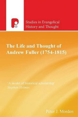 Andrew Fuller (1754-1815) by Peter Morden 9781842278178