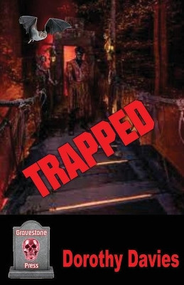 Trapped by Dorothy Davies 9781786956651