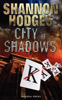City of Shadows by Shannon Hodges 9781847487537