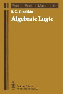 Algebraic Logic by R.H. Silverman 9781441930767