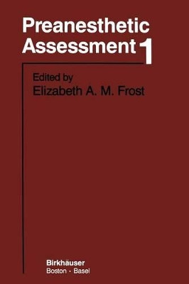 Preanesthetic Assessment 1 by Elizabeth A. M. Frost 9781461291749