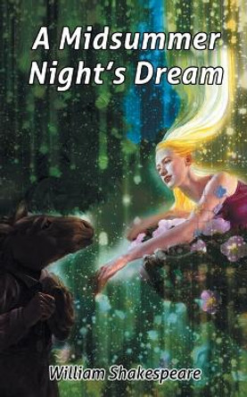 William Shakespeare's A Midsummer Night's Dream by William Shakespeare 9789355562326