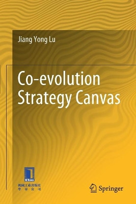 Co-evolution Strategy Canvas by Jiang Yong Lu 9789811559907