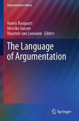The Language of Argumentation by Ronny Boogaart 9783030529093