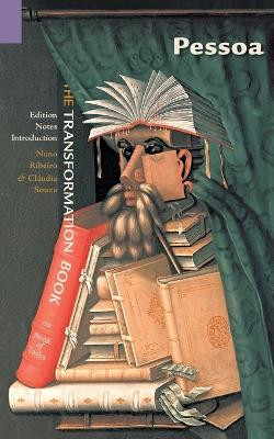 The Transformation Book by Fernando Pessoa 9781940625041
