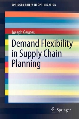 Demand Flexibility in Supply Chain Planning by Joseph Geunes 9781441993465