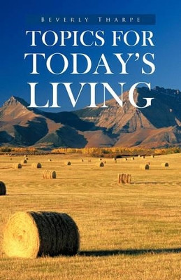 Topics for Today's Living by Beverly Tharpe 9781426952531
