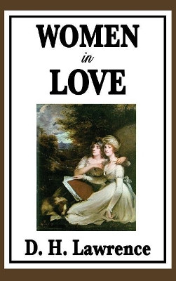Women in Love by D H Lawrence 9781515434313