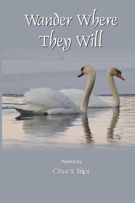 Wander Where They Will by Chuck Tripi 9789395224277