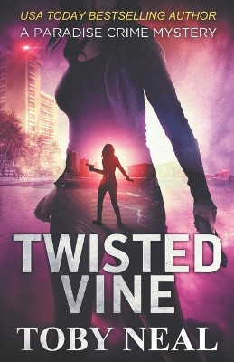 Twisted Vine by Toby Neal 9781733751704
