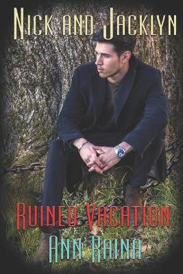 Ruined Vacation by Ann Raina 9781487433352