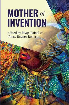 Mother of Invention by Rivqa Rafael 9781922101471