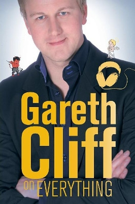 Gareth Cliff on everything by Gareth Cliff 9781868424559