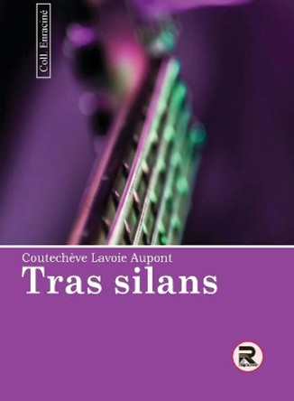 Tras silans by Coutechève Lavoie Aupont 9789997088352