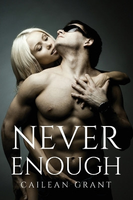 Never Enough by Cailean Grant 9781805092735