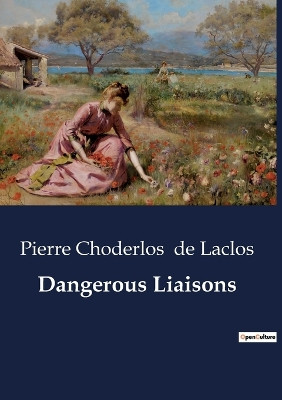 Dangerous Liaisons by Pierre Choderlos De Laclos 9791041800940