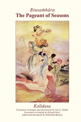 Ṛtusaṁhāra: The Pageant of Seasons by Kalidas 9789395460514