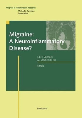 Migraine: A Neuroinflammatory Disease? by Egilius L. H. Spierings 9783034894494